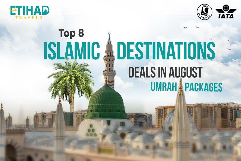Top August Umrah Packages destinations and deals