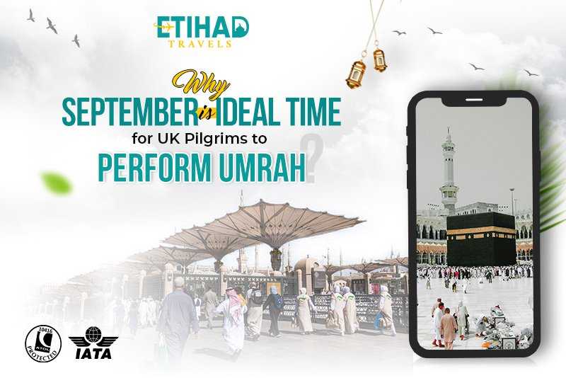 September Umrah Packages ideal for UK Muslims